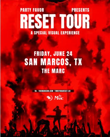 Party Favor presents Reset Tour: A Special Visual Experience: 